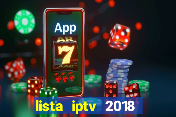 lista iptv 2018 gratis atualizada futebol